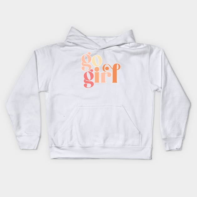 Go Girl Kids Hoodie by SouthPrints